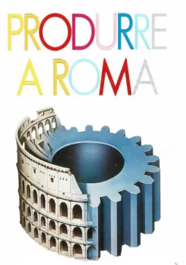 Figure 12. Image pour la couverture des brochures et les affiches de l'exposition &#34;Produire à Rome&#34; organisée  par l'Union des industriels de Rome en 1985