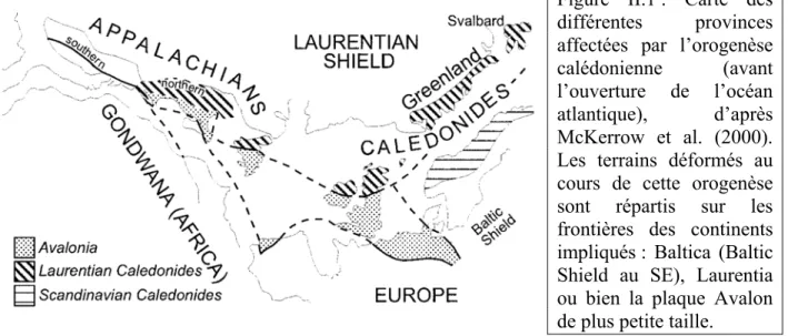 Figure II.1  : Carte des  différentes provinces  affectées par l’orogenèse  calédonienne (avant  l’ouverture de l’océan  atlantique), d’après  McKerrow et al