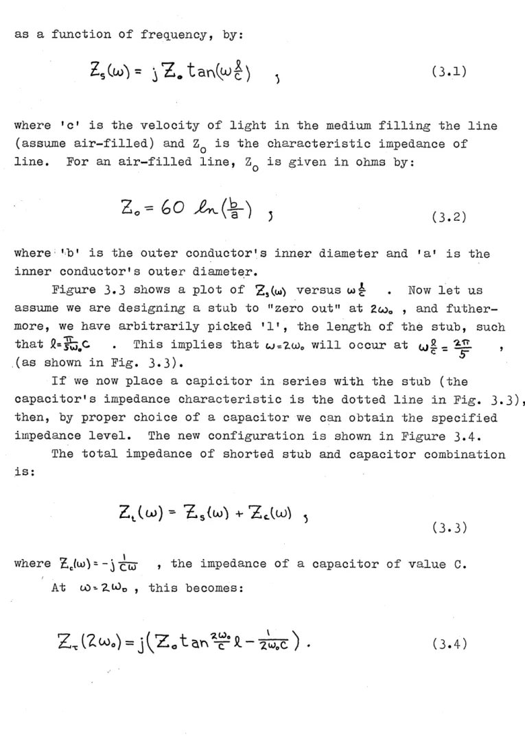 Figure  3.3  shows  a  plot  of  Z,(w)  versus  w  . Now let  us assume  we  are  designing a stub  to  "zero  out"  at  2w,  ,  and   futher-more, we  have  arbitrarily  picked  '1', the length  of  the  stub,  such that  =lC  