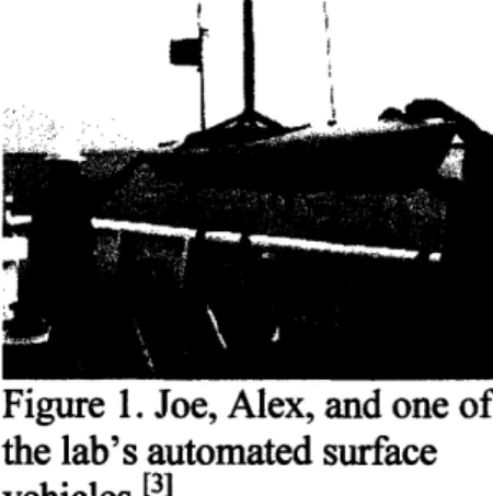 Figure  1. Joe, Alex, and one  of the lab's automated  surface 1 Mechanical Design Requirements  vehicles.[3]