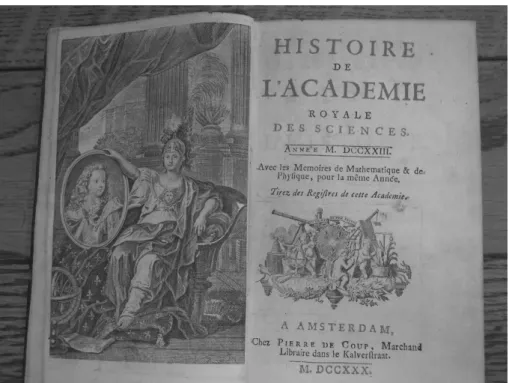 Fig. 1 : Page de titre et frontispice de la publication annuelle Histoire de l’Académie royale des sciences  Année 1723 avec les Mémoires de Mathematique &amp; de Physique, pour la même Année, Paris, Imprimerie  royale, 1725 pour l’édition originale in-4°,