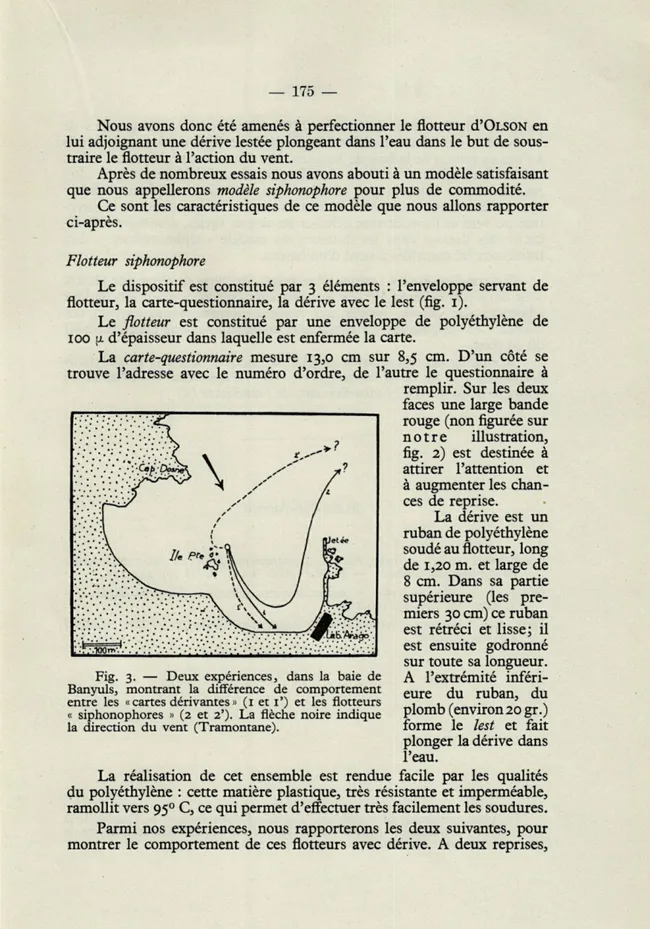 Fig.  3.  —  Deux  expériences,  dans  la  baie  de  Banyuls,  montrant  la  différence  de  comportement  entre  les  « cartes dérivantes  »  (1  et  1')  et  les  flotteurs 