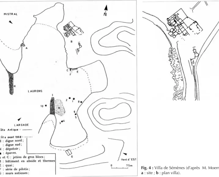 Fig. 4 : Villa de Sémènes (d’après  M. Moerman  a : site ; b : plan villa).