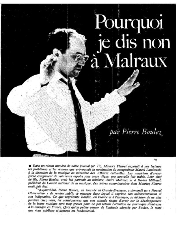 Figure 1 :   Présentation, dans le Nouvel Observateur, de la tribune de  Boulez « Pourquoi je dis non à Malraux » (25 mai 1966)                                                   