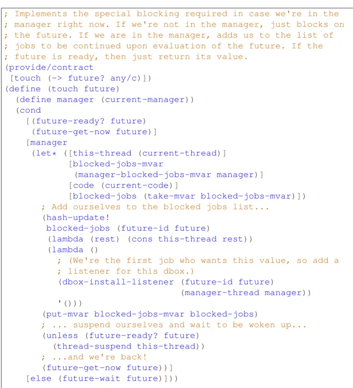 Figure 3-5: The Scheme code for the touch function, which blocks on the value of a future.