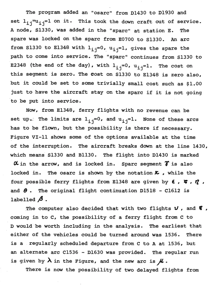 Figure VI-11  shows some of the  options available at the  time of the  interruption.  The  aircraft breaks down at the line  1430, which means S1330 and B1130