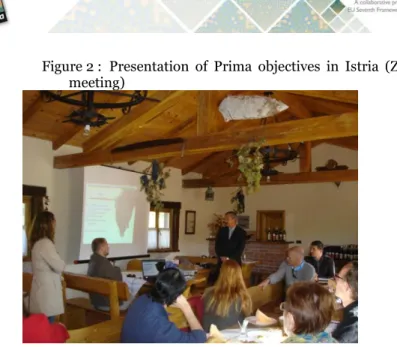 Figure 2 :  Presentation  of  Prima  objectives  in  Istria  (Zagreb  meeting) 