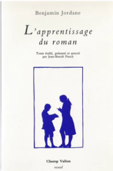 Fig. 4 – Page de couverture de Benjamin   Jordane,  L’Apprentissage   du   roman,  Seyssel, Champ Vallon, « Recueil », 1993