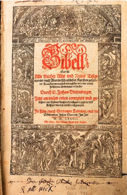 Abb. 3 – Titelblatt der deutschen Bibel von 1582 mit verschiedenen Besitzer- Besitzer-vermerken (Schuler, Weck)