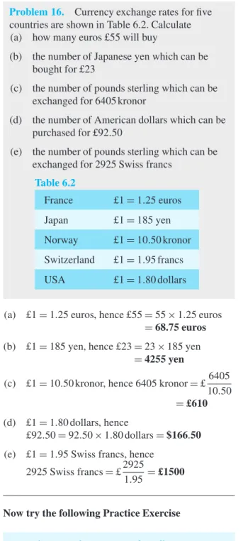 Table 6.2 France £1 = 1.25 euros Japan £1 = 185 yen Norway £1 = 10.50 kronor Switzerland £1 = 1.95 francs USA £1 = 1.80 dollars