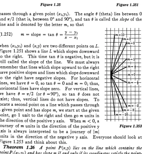 Figure 1.25 shows a line L which slopes upward to the right. The line L does not necessarily pass through the origin, but we suppose that it