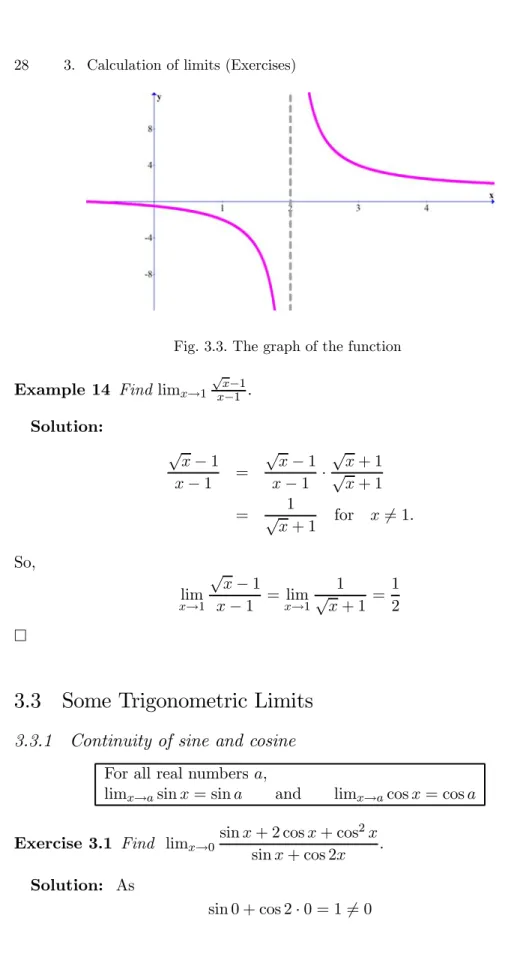 Fig. 3.3. The graph of the function Example 14 Find lim  → 1