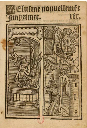 Fig. 3. Mélusine dans son bain et lorsqu’elle s’envole du château de Lusignan. [Jean d’Arras],  Mélusine, Nouvellement imprimée (Paris, Jean Trepperel: 1527–1532), frontispice