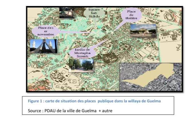 Figure 1 : carte de situation des places  publique dans la willaya de Guelma   Source : PDAU de la ville de Guelma  + autre  