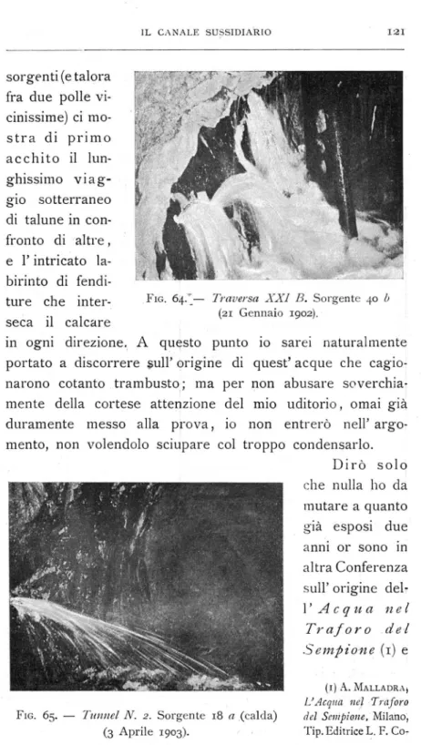 Fig.  65.  —  Tunnel  N.  2.  S orgente  18  a  (calda)  (3  Aprile  1903).