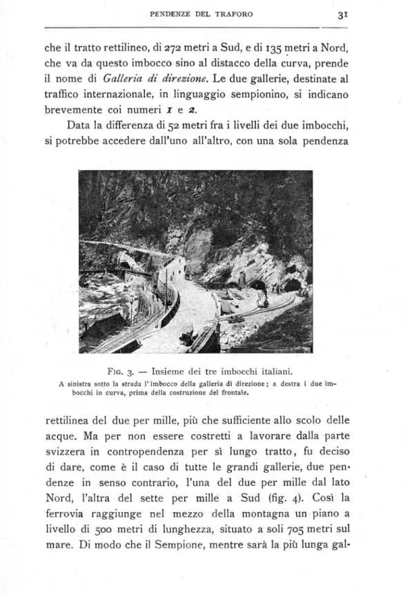 Fig.  3 .  —  Insieme  dei  tre  imbocchi  italiani.