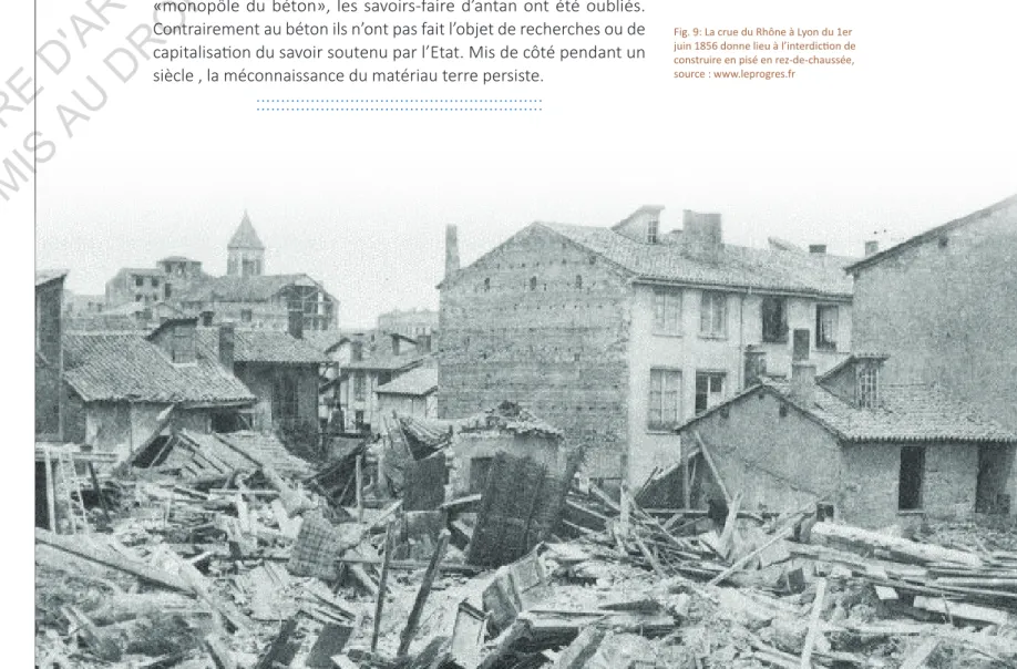 Fig. 9: La crue du Rhône à Lyon du 1er  juin 1856 donne lieu à l’interdiction de  construire en pisé en rez-de-chaussée, source : www.leprogres.fr ECOLE  NATIONALE  SUPERIEURE  D'ARCHITECTURE  DE  NANTES DOCUMENT SOUMIS AU DROIT D'AUTEUR