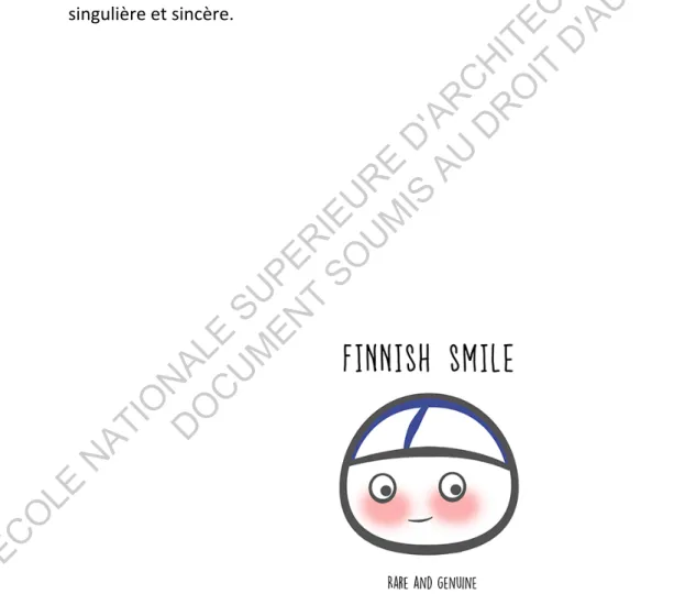 Figure	 14	:	 Illustration	 comique	 finlandaise	 où	 Matti,	 prénom	 typiquement	 finlandais,																		 sourit	 d’un	 air	 timide	 voir	 honteux.	 Mais	 qui	 cache	 en	 réalité	 une	 profonde	 joie	 et	 une	