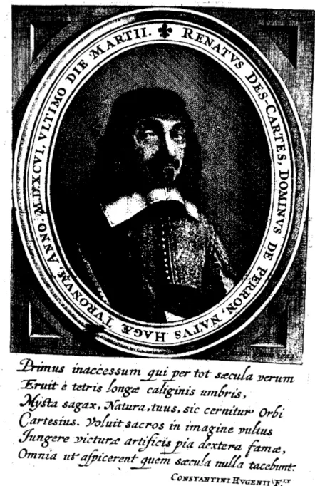 Fig. 1 – Portrait de Descartes par Schooten en tˆete de l’´edition latine de la G´eom´etrie de 1659-1661, accompagn´e par des vers de Constantin Huygens le fils.