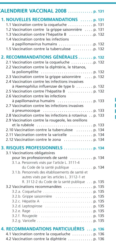 TABLEAU SYNOPTIQUE . . . . . . . . . . . . . . . . . . . . p. 138 LES AVIS DU HAUT CONSEIL DE LA SANTÉ PUBLIQUE RELATIFS À LA VACCINATION PUBLIÉS DEPUIS LA PARUTION 