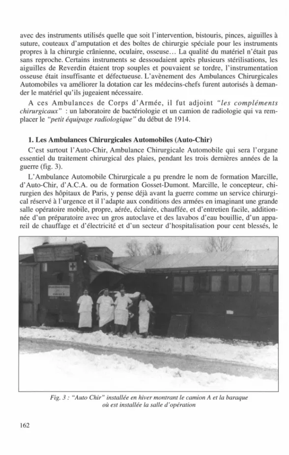 Fig. 3 : "Auto Chir" installée en hiver montrant le camion A et la baraque  où est installée la salle d'opération 