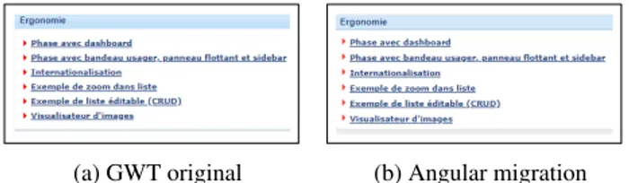 Figure 6 présente les différences visuelles entre la ver- ver-sion originale (GWT), à gauche, et celle migrée (Angular 6), à droite