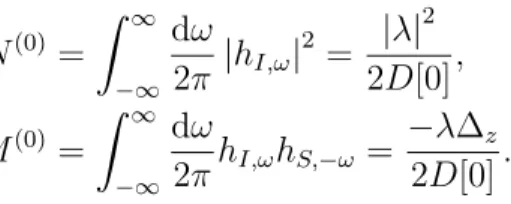 Tableau E.1 Coefficients d’ordre 0 h (0) S,ω = −i √ κ 0 (∆ z +ω) D[ω] h (0) I,ω = −i √ κ 0 λ D[ω]