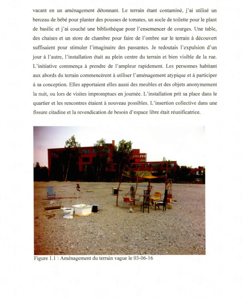 Figure 1.1  : Aménagement du terrain vague le 03-06-16 