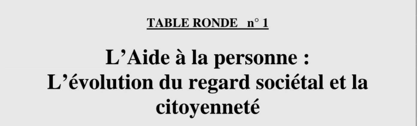 TABLE RONDE   n° 1 