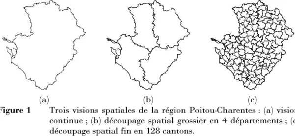 Figure 1  Trois visions spatiales de la région Poitou-Charentes : (a) vision  continue ; (b) découpage spatial grossier en 4 départements ; (c)  découpage spatial fin en 128 cantons