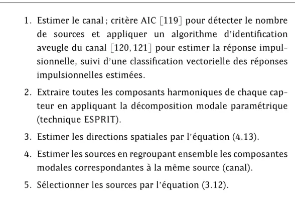 Tab. 4.1 { Algorithme MD-UBSS dans le cas du m elange convolutif 1. Estimer le canal ; crit ere AIC [119] pour d etecter le nombre