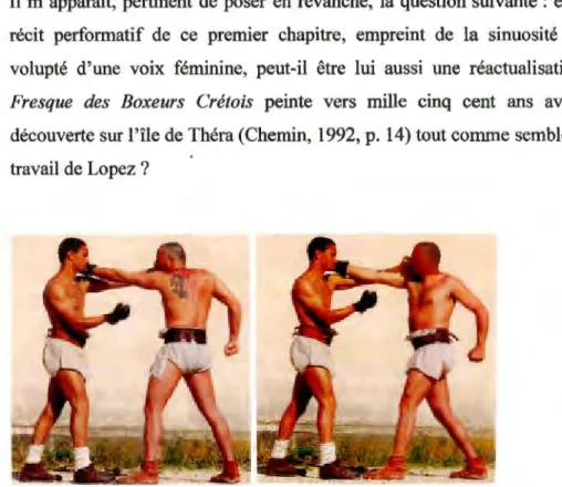 Figure  1.1  Lopez,  B.  (2015).  Réinterprétation  du  pugilat.  Détail.  [Images  documentaires]