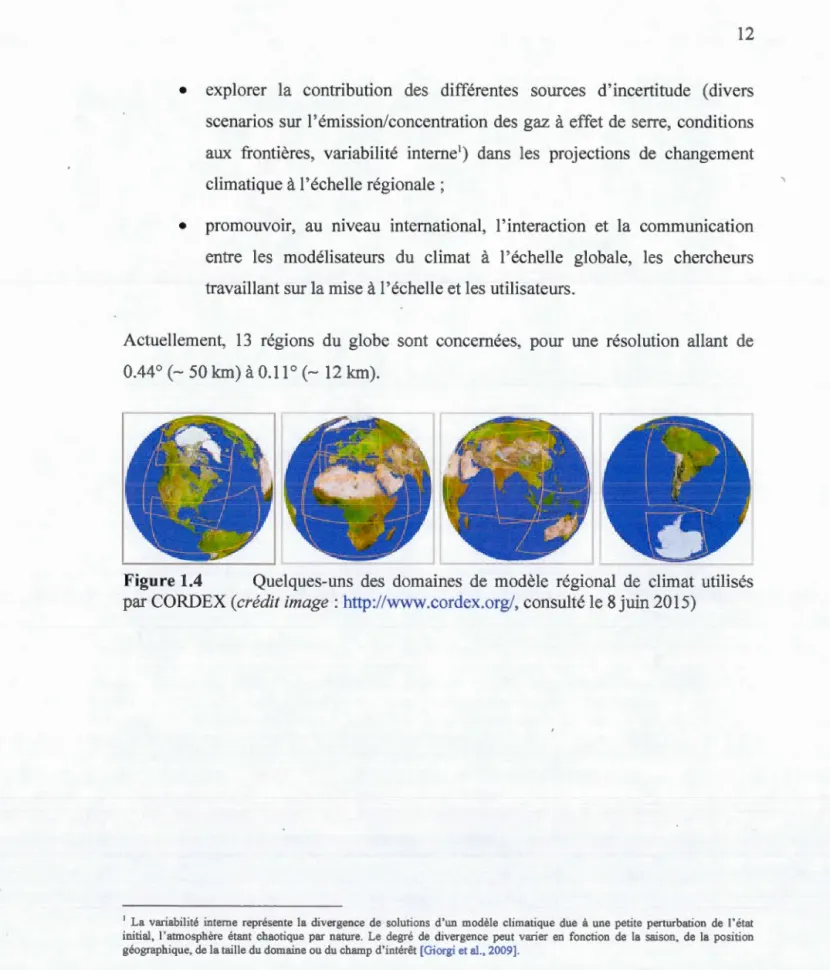 Figure 1.4  Quelques-uns  des  d o maines  de  modèle  régional  de  climat  utilisés 