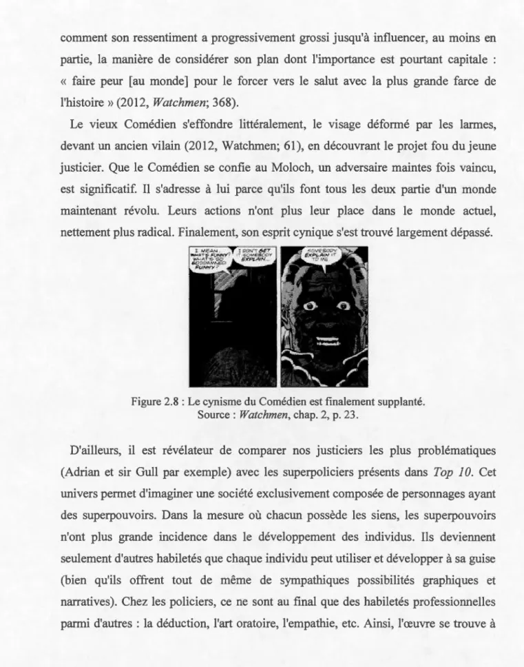 Figure 2.8  :  Le cynisme  du  Comédien est finalement supplanté . 