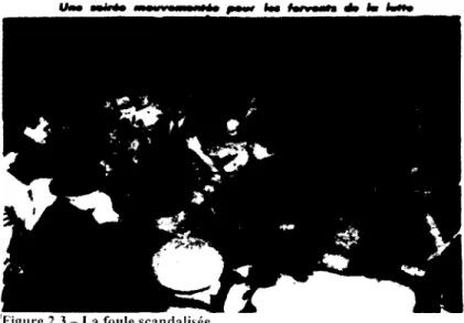 Figure 2.3 - La foule scandalisée 