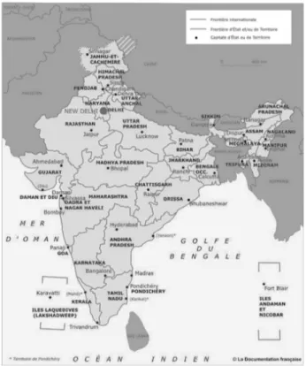 Figure 2.1 Carte simplifiée de l’Inde aujourd’hui (tiré de : La documentation française, 2007) 