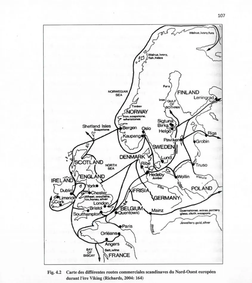 Fig. 4.2  Carte des différentes routes commerciales scandinaves du Nord-Ouest européen  durant l'ère Viking (Richards, 2004:  164) 