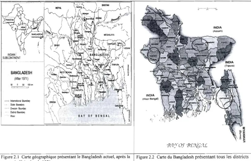 Figure 2.1  Carte géographique présentant le  Bangladesh actuel, après la  Figure 2.2  Carte  du  Bangladesh  présentant tous  les  districts  guerre de  libération de  1971 