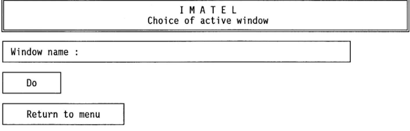 FIGURE 2.8  Sub-menu #1.2.1:  "choice of active window". 