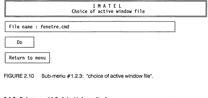 FIGURE 2.10  Sub-menu #1.2.3:  "choice of active window file". 