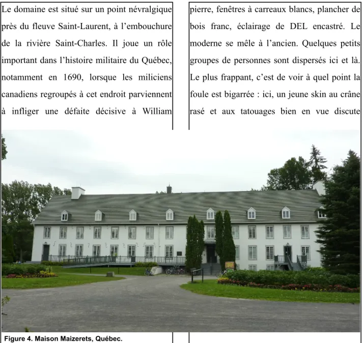 Figure 4. Maison Maizerets, Québec.  