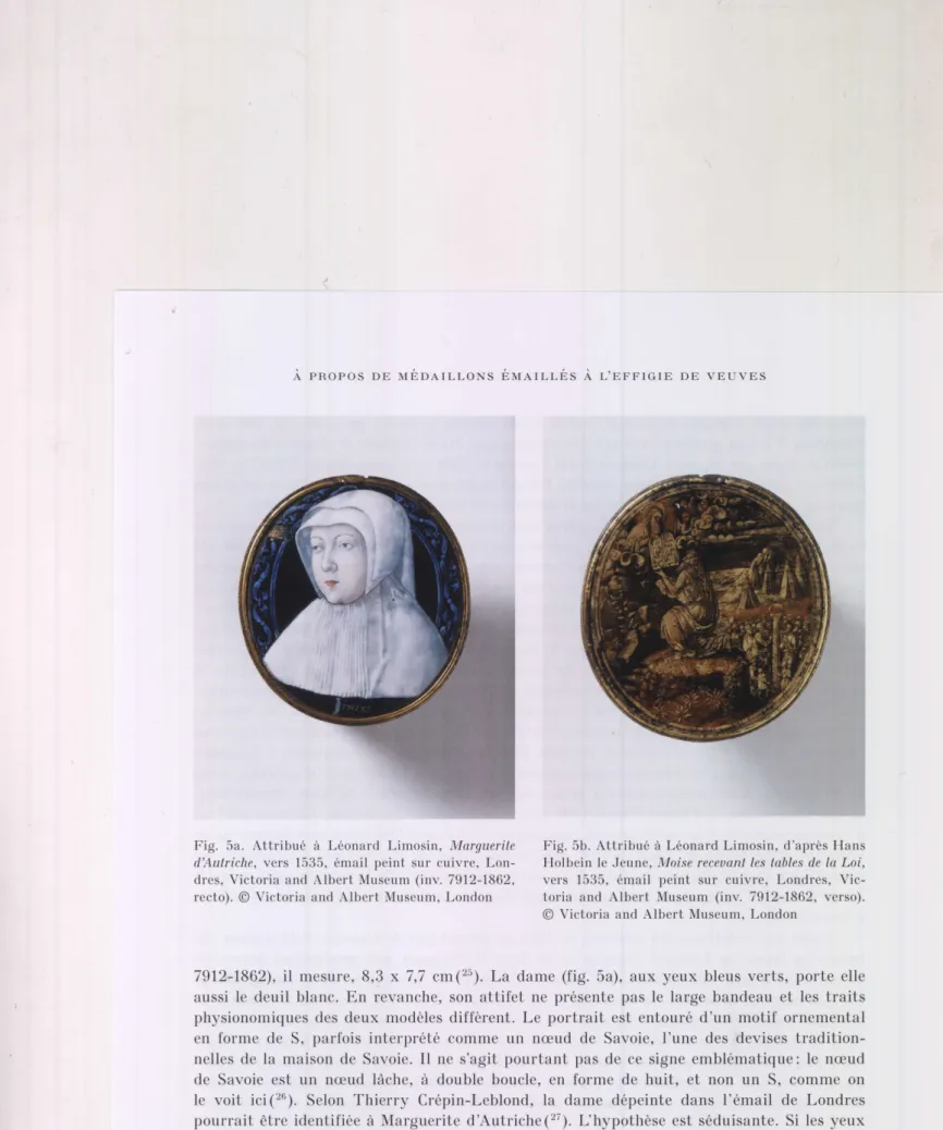 Fig.  5a. Attribue  d  Leonard Limosin, Marguerile d'Aulriche,  vers 1535, email peint sur cuivre,  Lon-dres, Victoria and Albert  Museum (inv