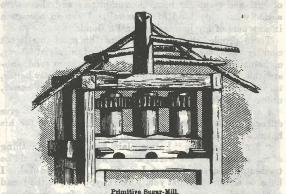 Figure 4 – Un exemple des tous premiers moulins à sucre actionné par l’effort humain  in Samuel HAZARD, op, cit, p