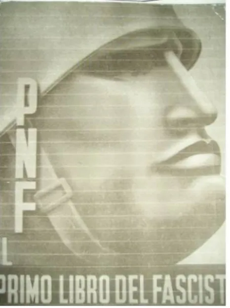 Figure 4. PNF, Il primo libro del fascista, Rome, 1939 