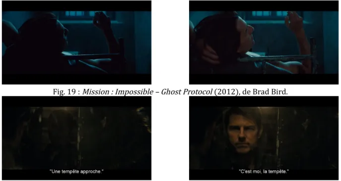 Fig. 19 :  Mission : Impossible – Ghost Protocol  (2012), de Brad Bird.
