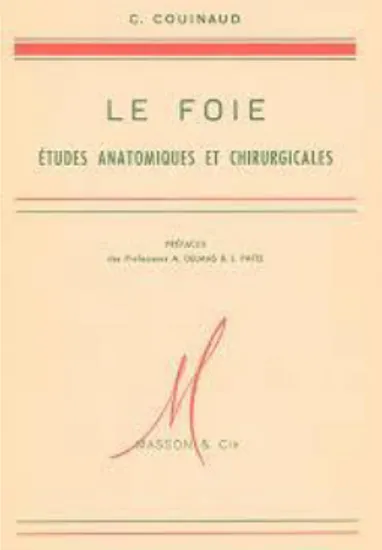 Fig 2 : études anatomiques  et chirurgicales de Couinaud 