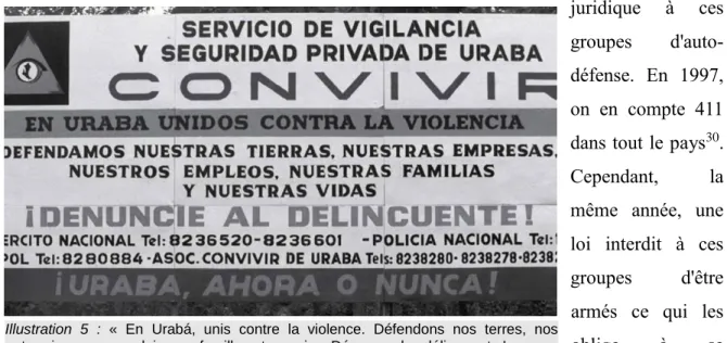 Illustration  5  :  «  En  Urabá,  unis  contre  la  violence.  Défendons  nos  terres,  nos  entreprises, nos emplois, nos familles et nos vies