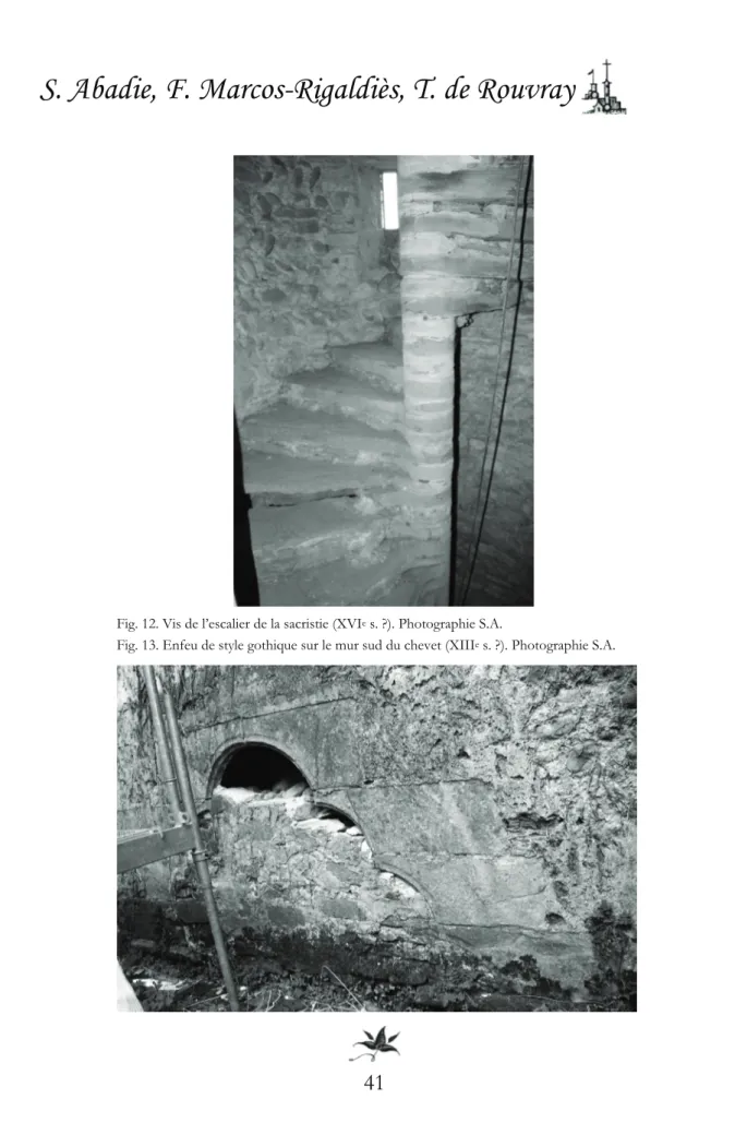 Fig. 12. Vis de l’escalier de la sacristie (XVI e  s. ?). Photographie S.A.