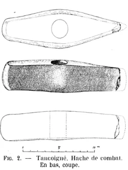 Fig.  2.  —  Tancoigné.  Hache de  combat. 