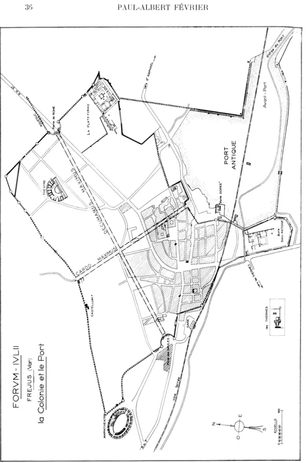 Fig.  1.  — Plan de Forum Iulii (Frejus, Var) après les fouilles de 1955 et  d'après la Carie archéologique de  la Gaule romaine  (Forma Orbis Romani), fascicule  II,  Var, 1932